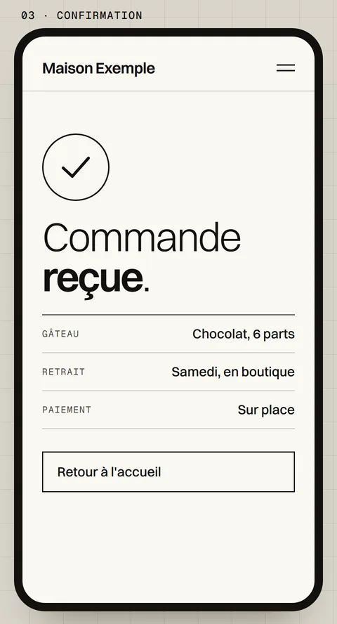 Troisième écran : la confirmation « Commande reçue », avec le récapitulatif du gâteau, du retrait et du paiement.